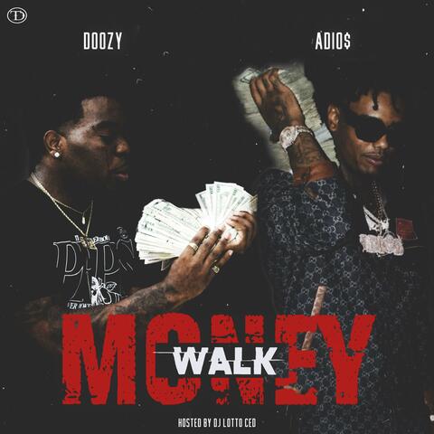 Money Walk (feat. Adio$ & Dj Lotto Ced)