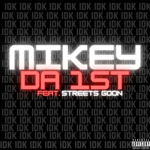 IDK (feat. Streets Goon)