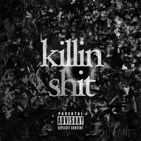 Killin' Shit