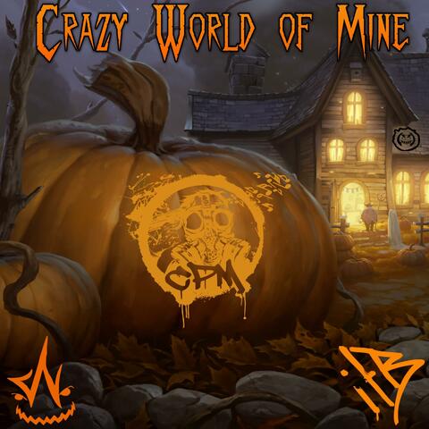 Crazy World of Mine (feat. Nemesis Poe)
