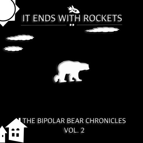 The Bipolar Bear Chronicles, Vol. 2