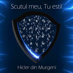 Scutul meu, Tu esti!