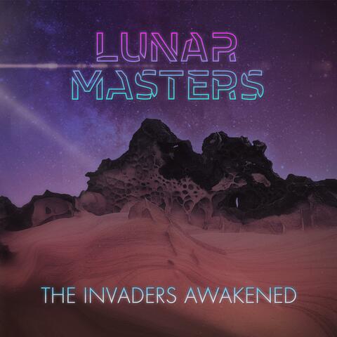 The Invaders Awakened