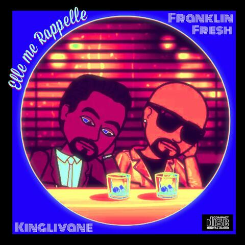 Elle Me Rappelle (feat. Franklin Fresh)