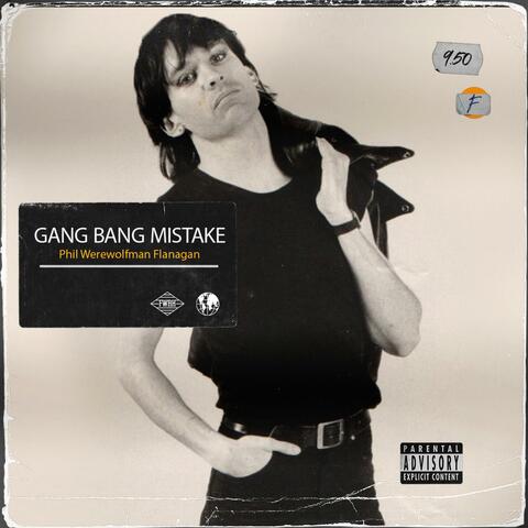 Gang Bang Mistake