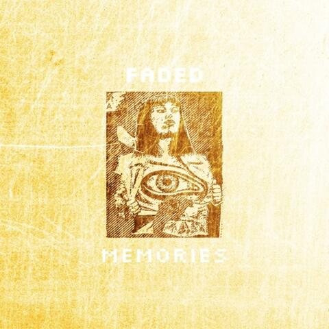 Faded Memories