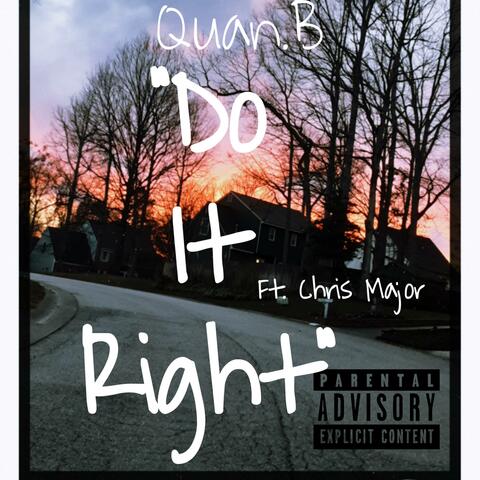 Do It Right (feat. Chris Major)