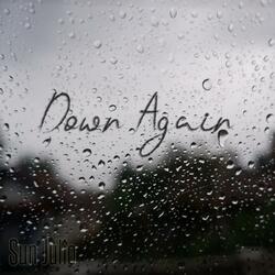 Down Again