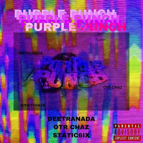 Purple Punch (feat. OTR Chaz)
