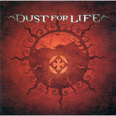 Dust For Life