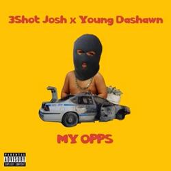 My Opps (feat. 3Shot Josh)