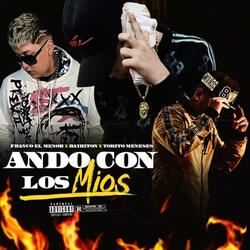 Ando con los mios (feat. Franco el Menor, Bayriton & Tokito Meneses)