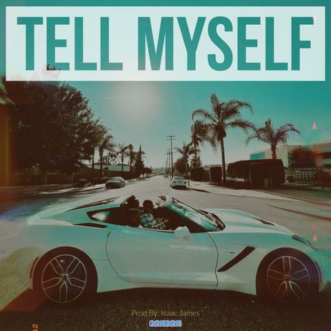 Tell Myself