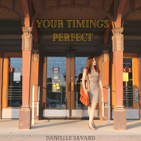 Your Timing's Perfect