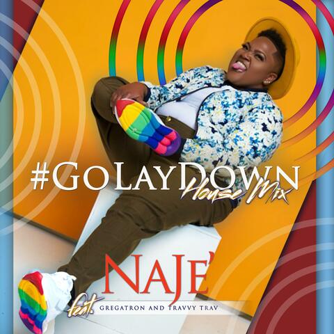Go Lay Down (feat. Gregatron & Travvy Trav) [House Mix]
