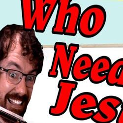 Who Needs Jesus Christ? (When We've Got Bill Gates)