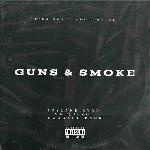 Guns & Smoke (feat. Mr. Quezo & Boogang Bank)