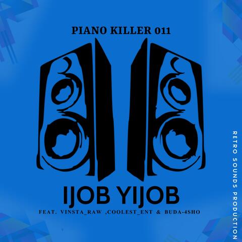 iJOB yiJOB (feat. Buda-4Sho, Vinsta_Raw & Coolest_Ent)
