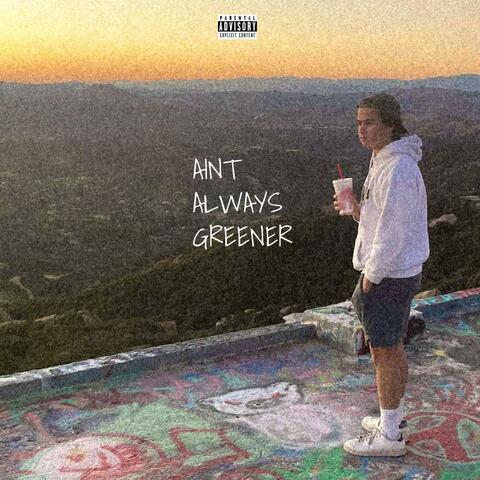 Ain't Always Greener (feat. neha)