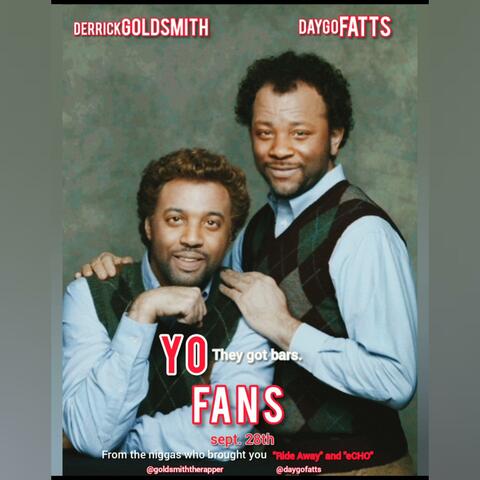 Yo Fans (Hol' Up) (feat. Daygo Fatts)