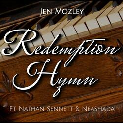 Redemption Hymn (feat. Nathan Sennett & Neashada)