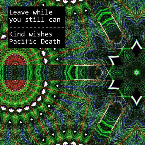 Leave While You Still Can