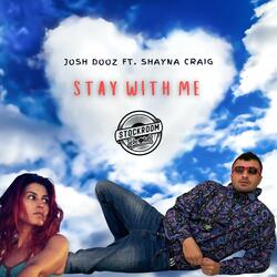 Stay With Me (feat. Shayna Craig)