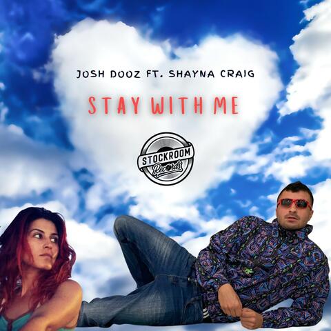 Stay With Me (feat. Shayna Craig)