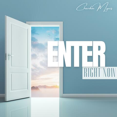Enter Right Now