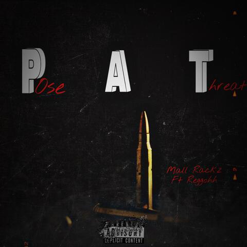 Pose A Threat (feat. Reggohh)