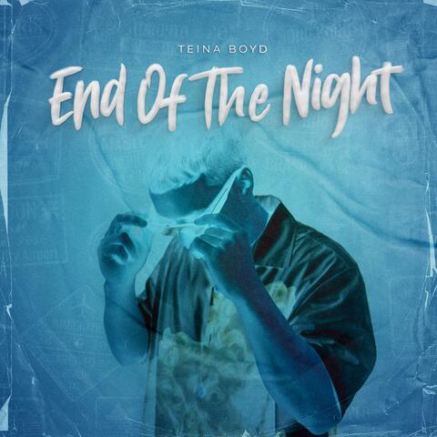 End Of The Night