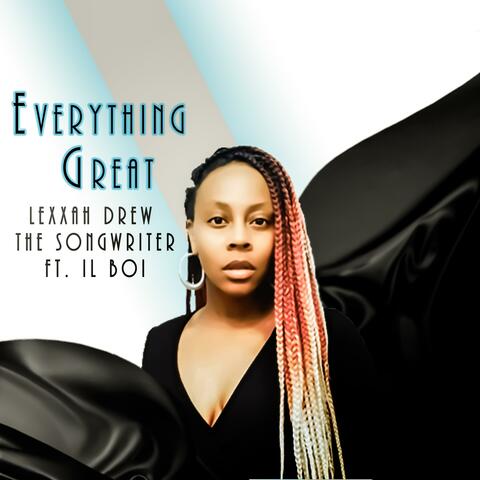 Everything Great (feat. IL Boi) [Radio Edit]