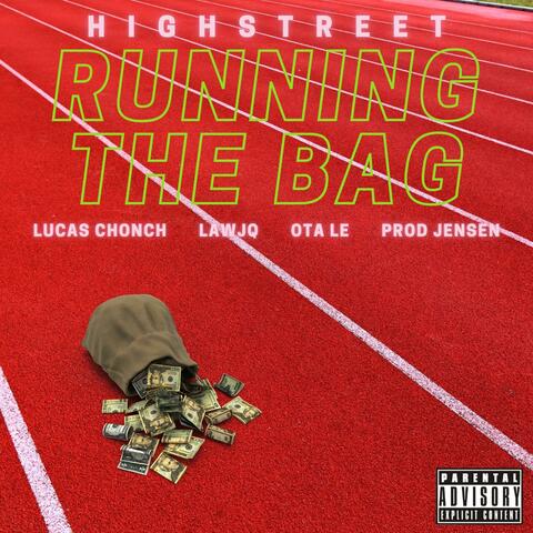 Running the Bag (feat. Lucas Chonch, LawJQ & OTA Le)