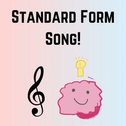 Standard Form Song!