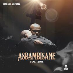 Asbambisane (feat. Rhass)