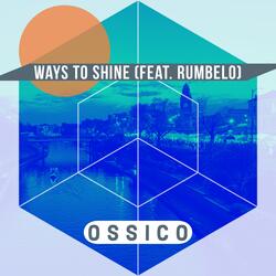 Ways to Shine (feat. Rumbelo)