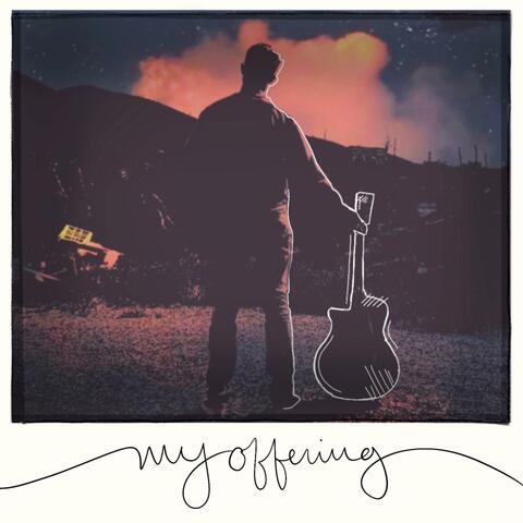 My Offering (feat. Hannah Amelang & Grace Chontos)