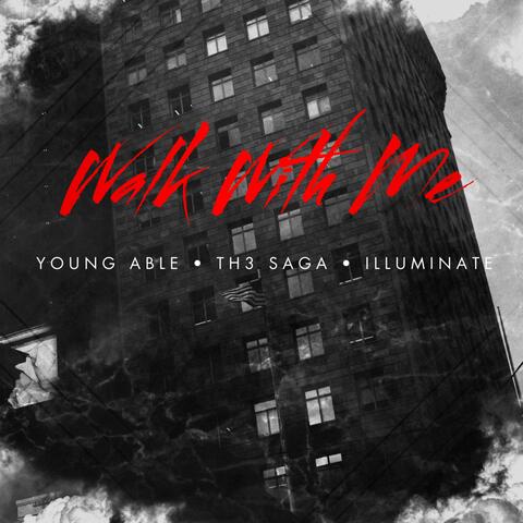 Walk With Me (feat. Th3 Saga & Illuminate)