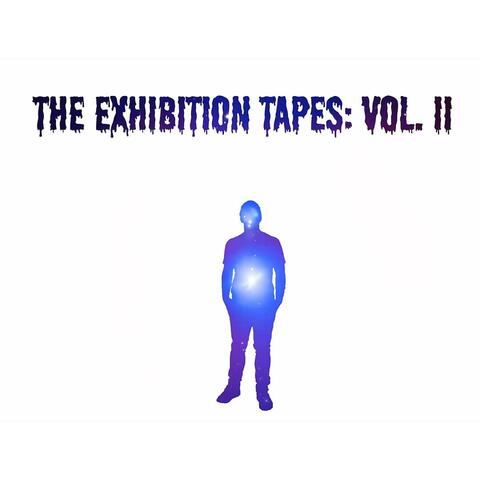 The Exhibition Tapes, Vol. 2