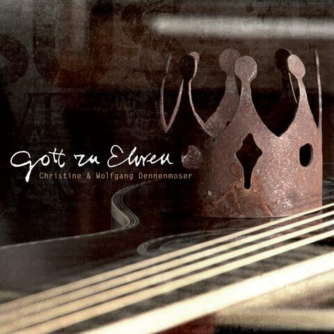 Gott zu Ehren