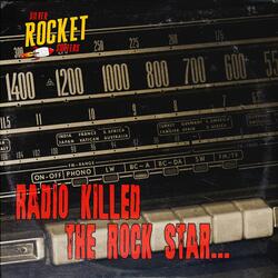 Radio Killed The Rock Star