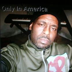 Only In America