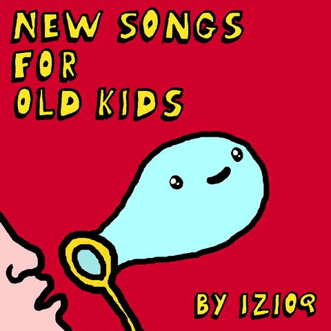 New Songs for Old Kids
