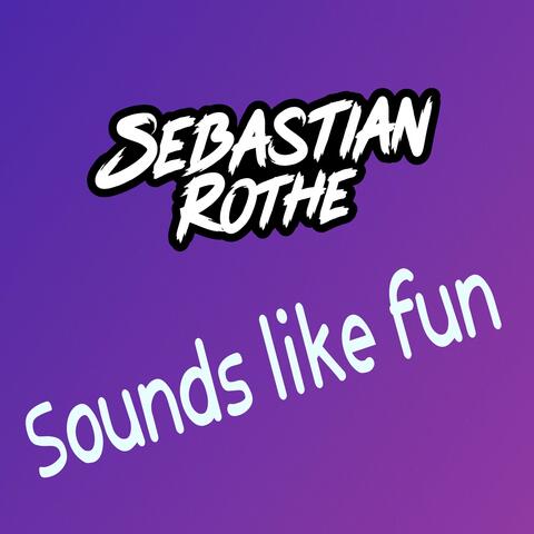 sounds like fun