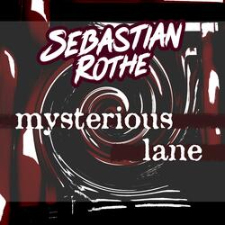 Mysterious lane