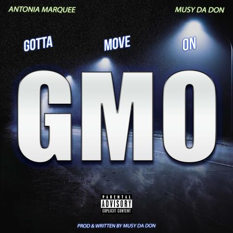 Gotta Move On G.M.O (feat. Antonia Marquee)