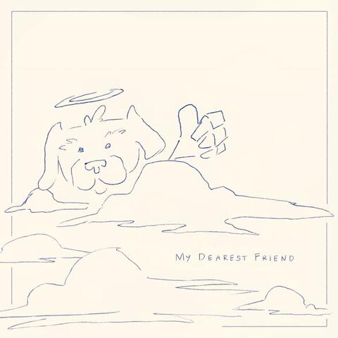 My Dearest Friend