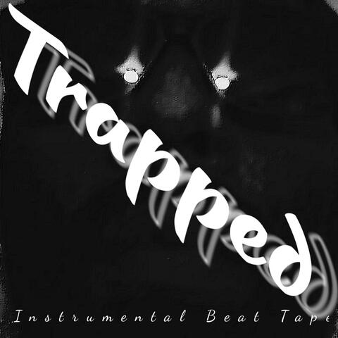 Trapped