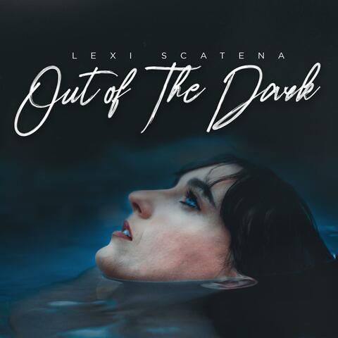 Out of the Dark