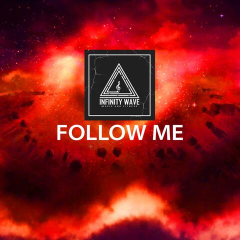 FOLLOW ME